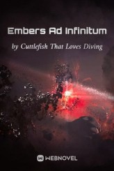 Embers Ad Infinitum